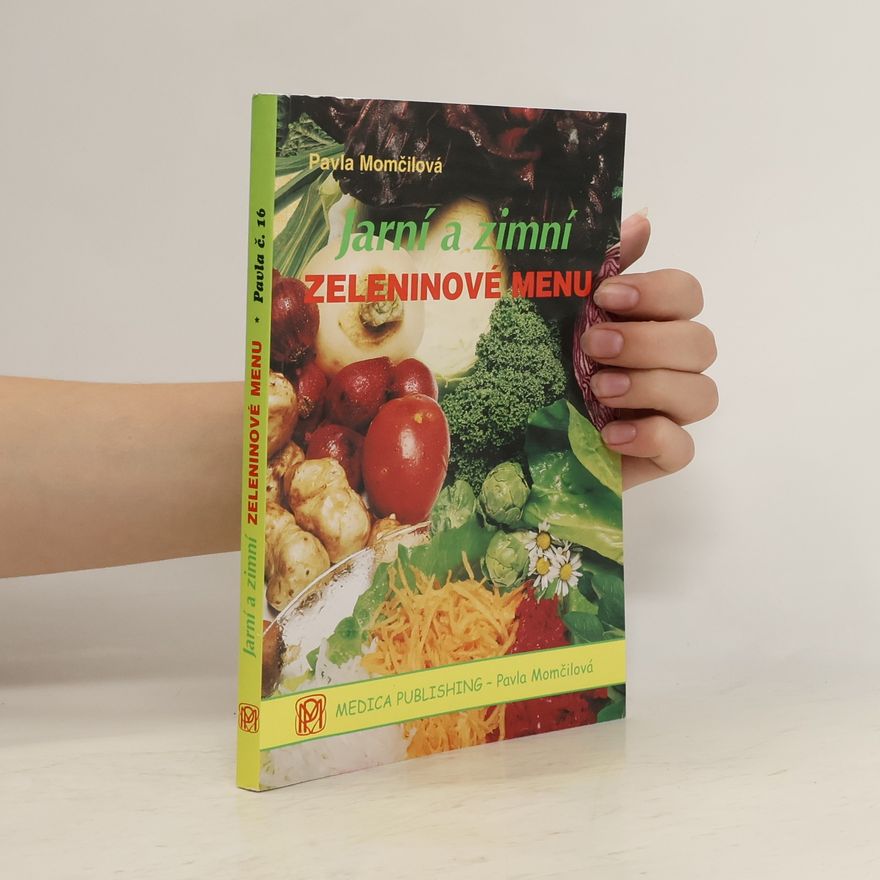 Pavla Momčilová Jarní a zimní zeleninové menu