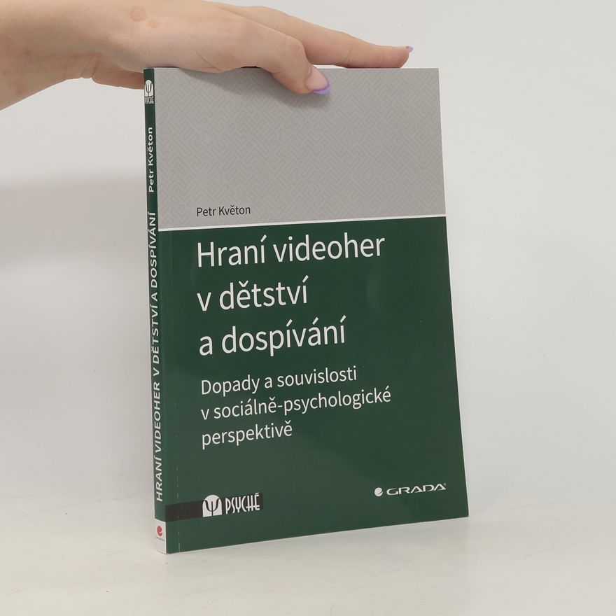 Petr Květon Hraní videoher v dětství a dospívání