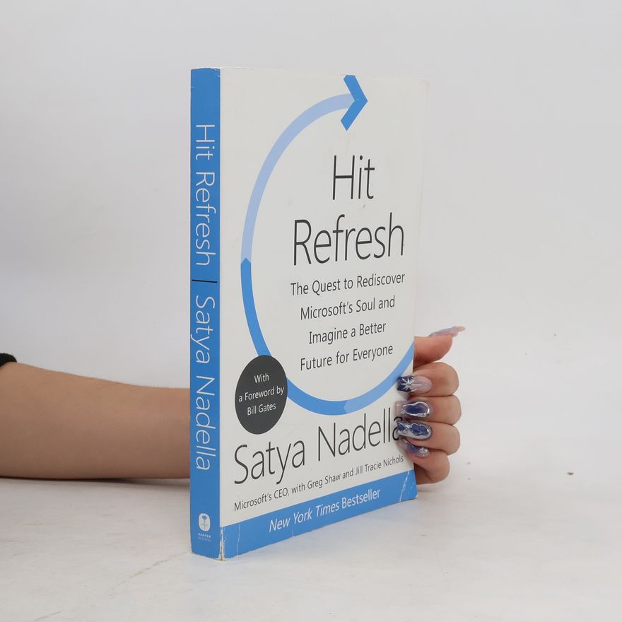 Satya Nadella Hit Refresh