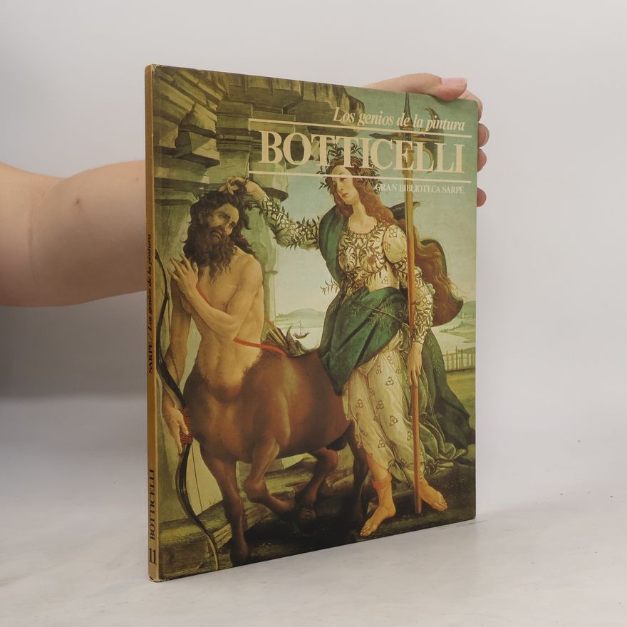 Sandro Botticelli Los genios de la pintura - 11: Botticelli