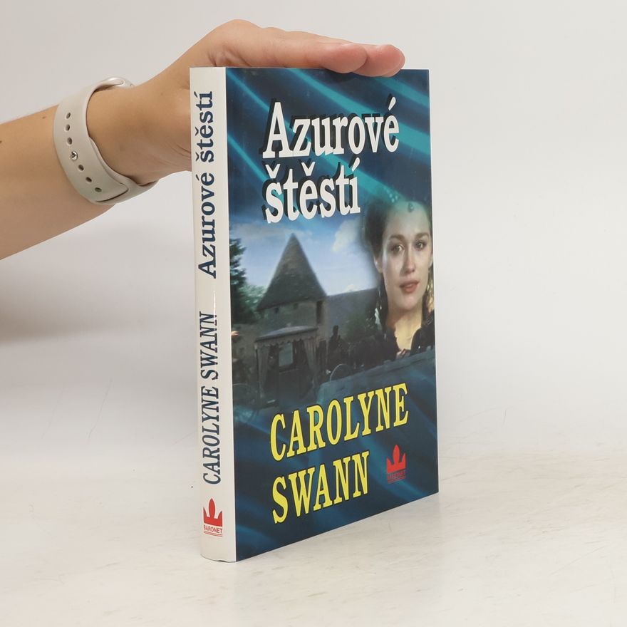 Carolyne Swann Azurové štěstí