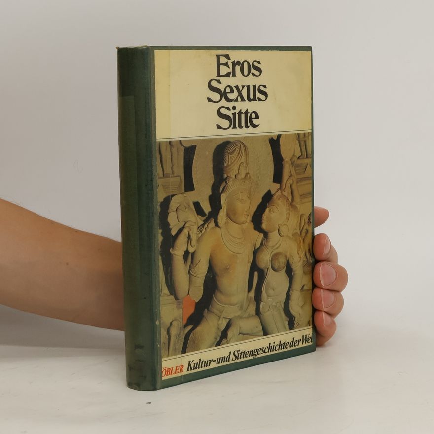Hannsferdinand Döbler Eros, Sexus, Sitte