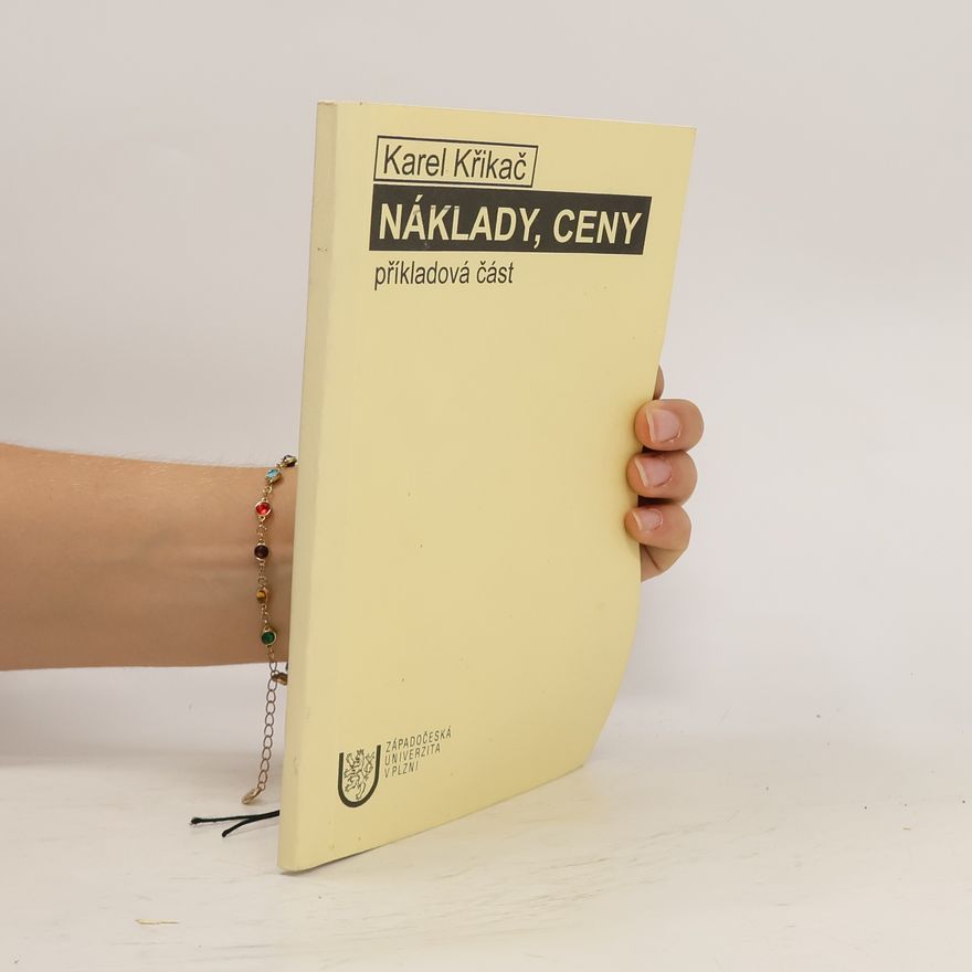Karel Křikač Náklady, ceny