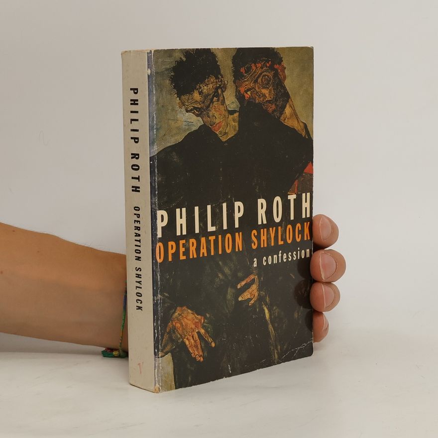 Philip Roth Operation Shylock : A Confession