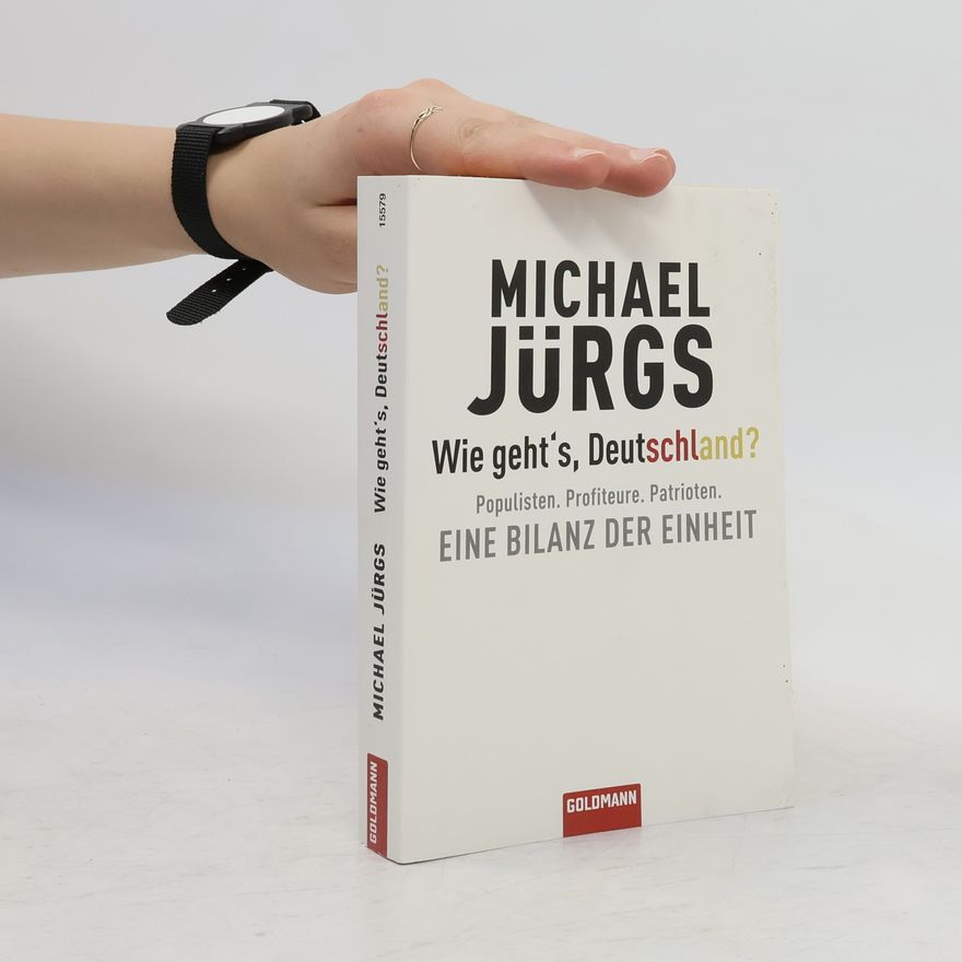 Michael Jürgs Wie geht's, Deutschland?