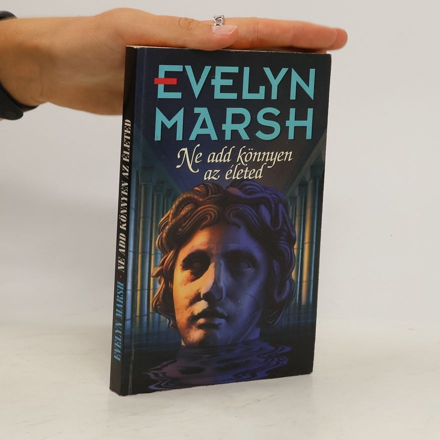 Evelyn Marsh Ne add könnyen az életed