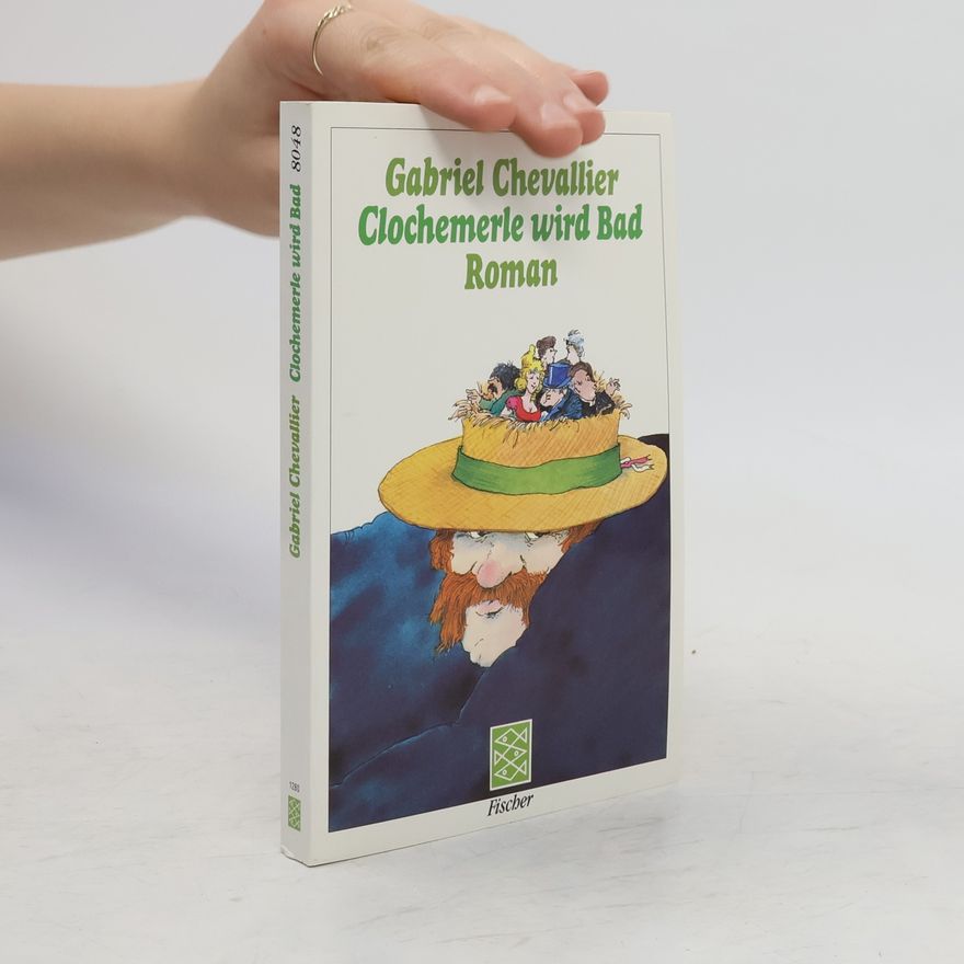 Gabriel Chevallier Clochemerle wird Bad