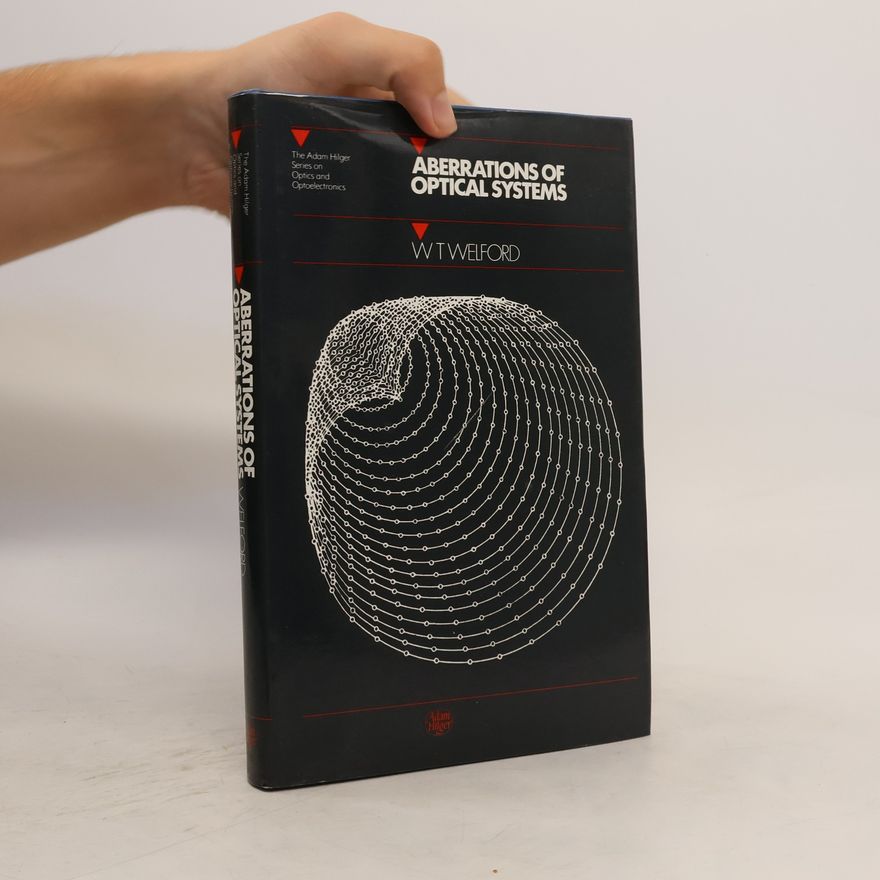 Mark Welford Aberrations of Optical Systems