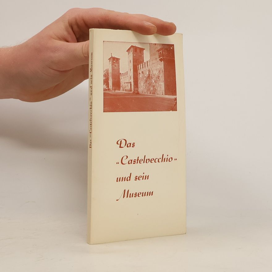 Collectif d'auteurs Das "Castelvecchio" und sein Museum