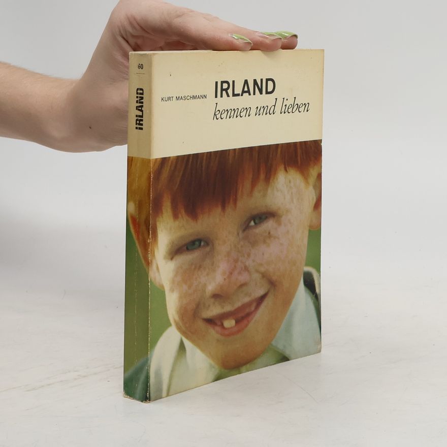 Kurt Maschmann Irland kennen und lieben