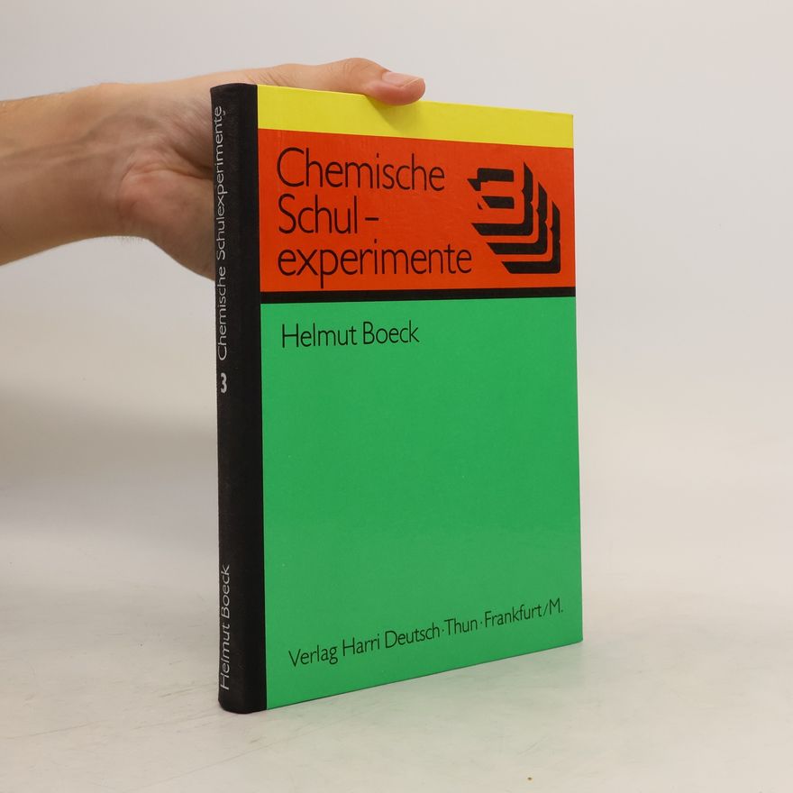 Helmut Boeck Chemische Schulexperimente