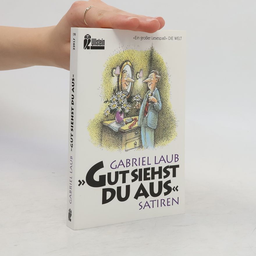 Gabriel Laub Gut siehst du aus