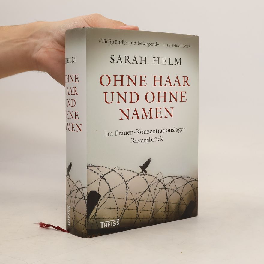 Sarah Helm Ohne Haar und ohne Namen
