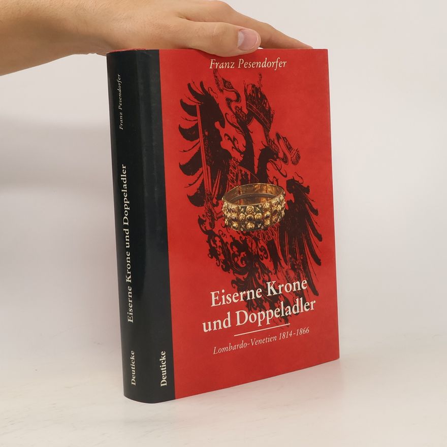 Franz Pesendorfer Eiserne Krone und Doppeladler