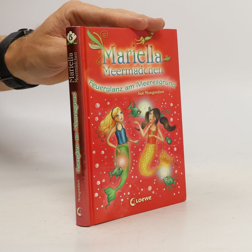 Sue Mongredien Mariella Meermädchen - Feuerglanz am Meeresgrund