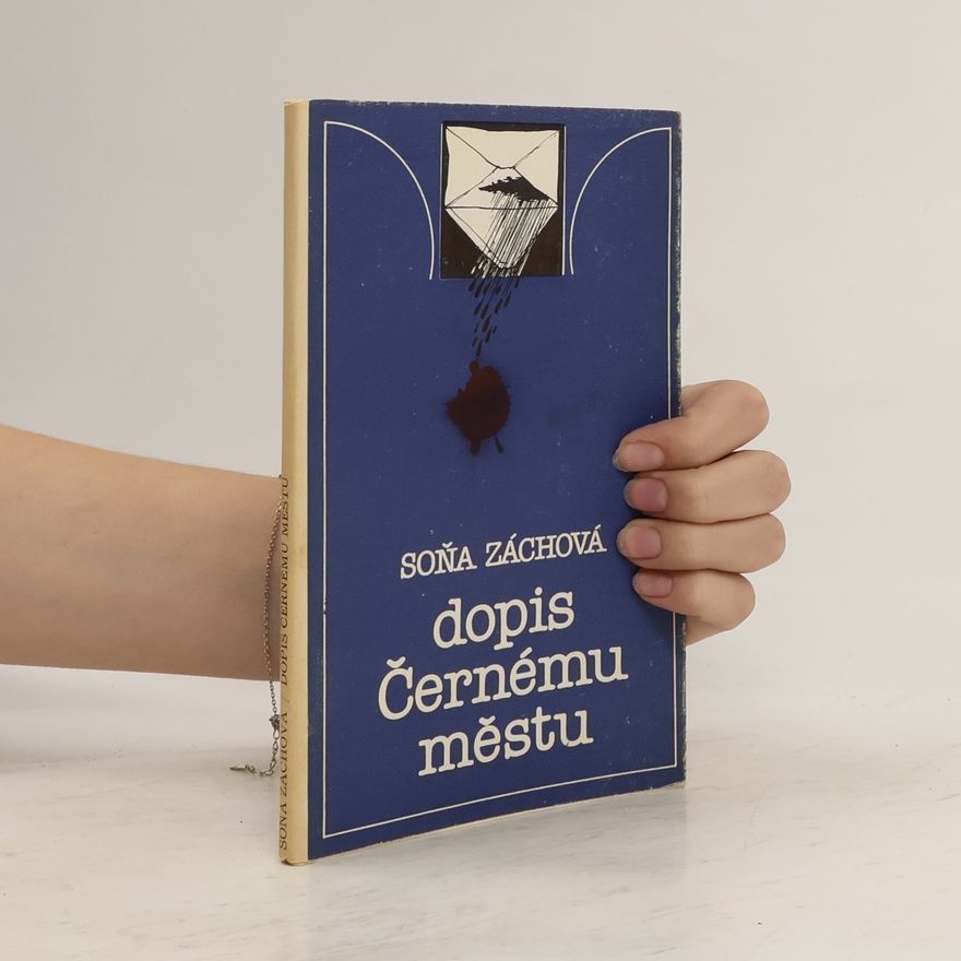 Soňa Záchová Dopis Černému městu