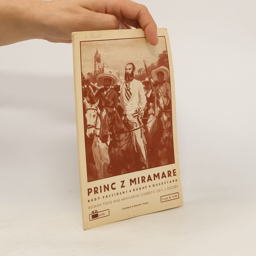 František Josef Čečetka Princ z Miramare 42. sešit