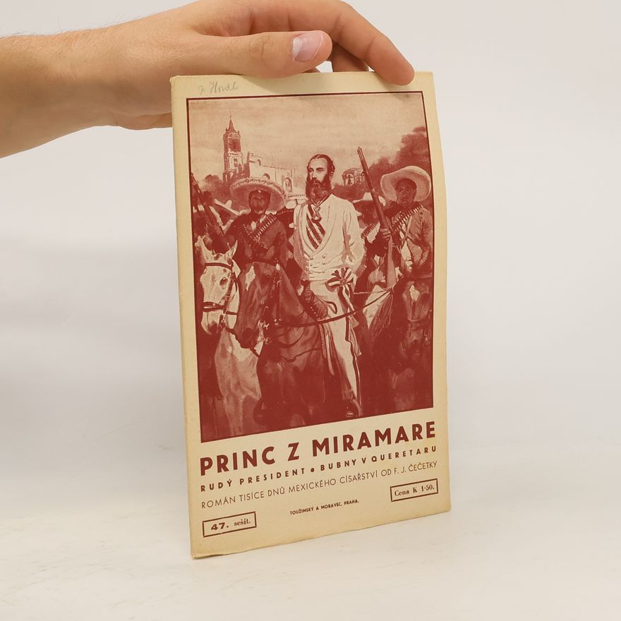 František Josef Čečetka Princ z Miramare 47. sešit