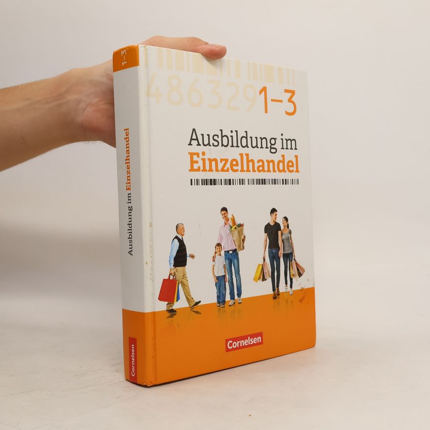 Antje Kost Ausbildung im Einzelhandel - Gesamtband Einzelhandelskaufleute - Zu allen Ausgaben - Fachkunde mit Webcode