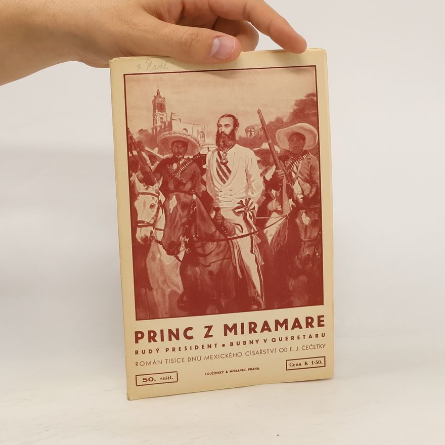František Josef Čečetka Princ z Miramare. Sešit 50