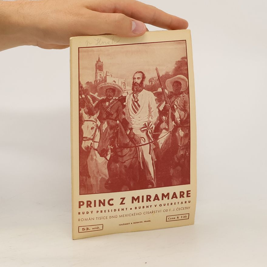 František Josef Čečetka Princ z Miramare. Sešit 53
