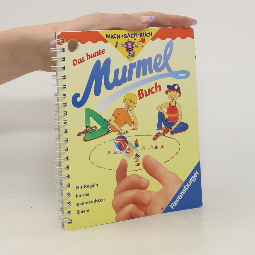 kolektiv Mach+Sach-Buch. Das bunte Murmel-Buch