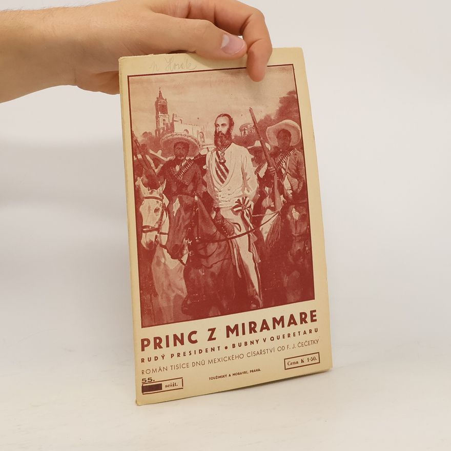 František Josef Čečetka Princ z Miramare. Sešit 55