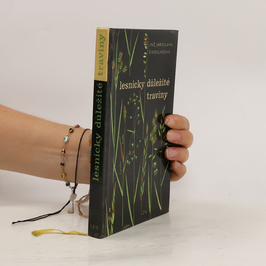 Jaroslava Šindelářová Lesnicky důležité traviny