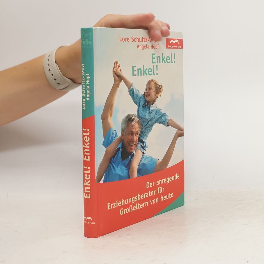 Lore Schultz-Wild Enkel! Enkel!