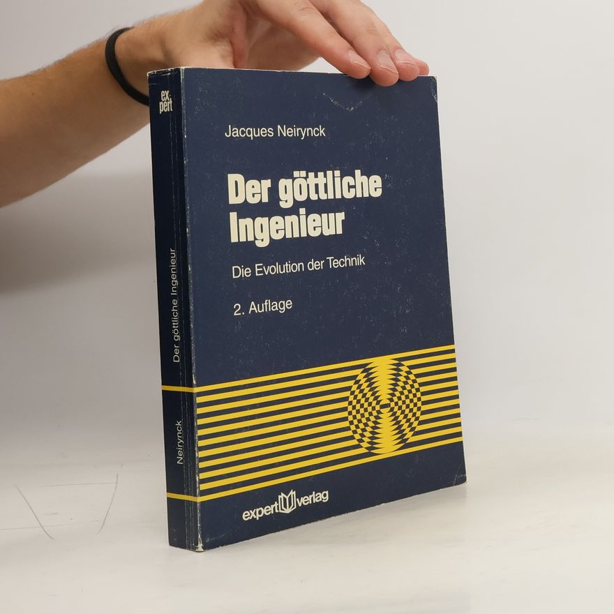 Jacques Neirynck Der göttliche Ingenieur