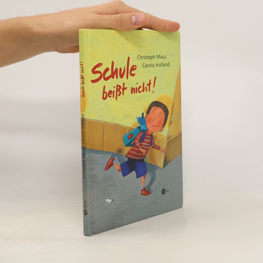 Christoph Mauz Schule beißt nicht!