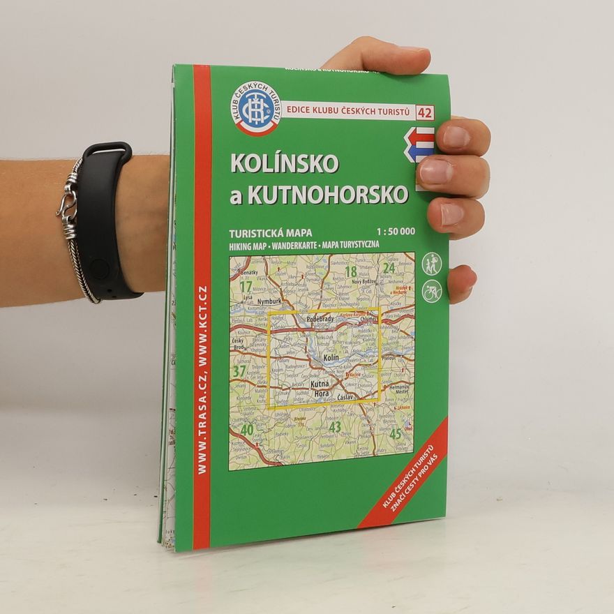 Kolektiv autorů Kolínsko a Kutnohorsko. Turistická mapa 1:50 000