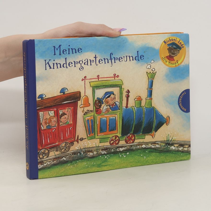 Michael Ende Meine Kindergartenfreunde - Jim Knopf