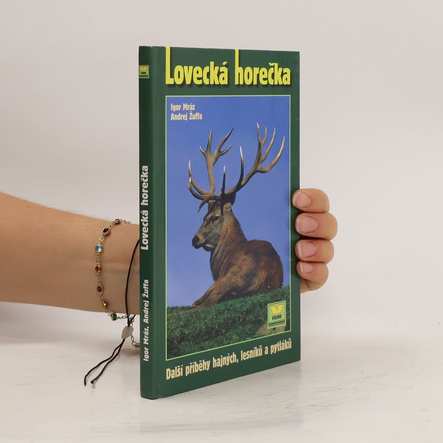 Andrej Žuffa Lovecká horečka