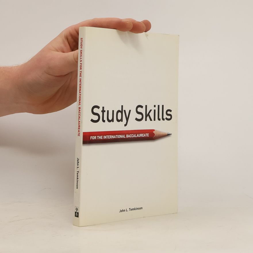 John L. Tomkinson Study Skills for the International Baccalaureate