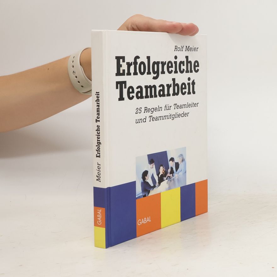 Rolf Meier Erfolgreiche Teamarbeit