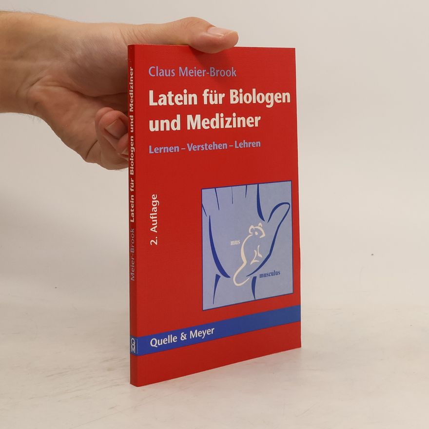 Claus Meier Brook Latein für Biologen und Mediziner