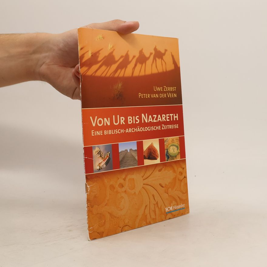 Uwe Zerbst Von Ur bis Nazareth