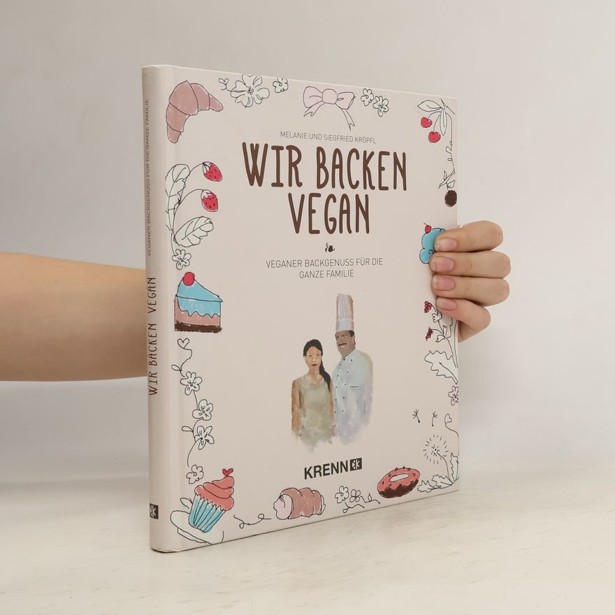 Melanie Kröpfl Wir backen vegan