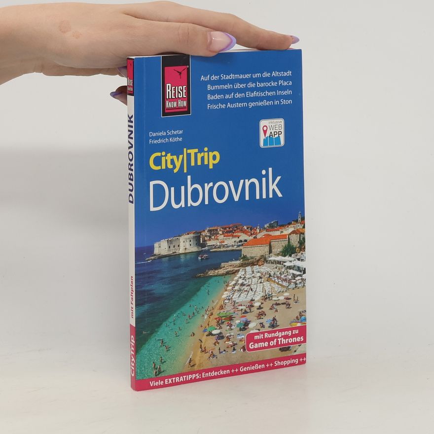 Daniela Schetar Reise Know-How CityTrip Dubrovnik (mit Rundgang zu Game of Thrones)