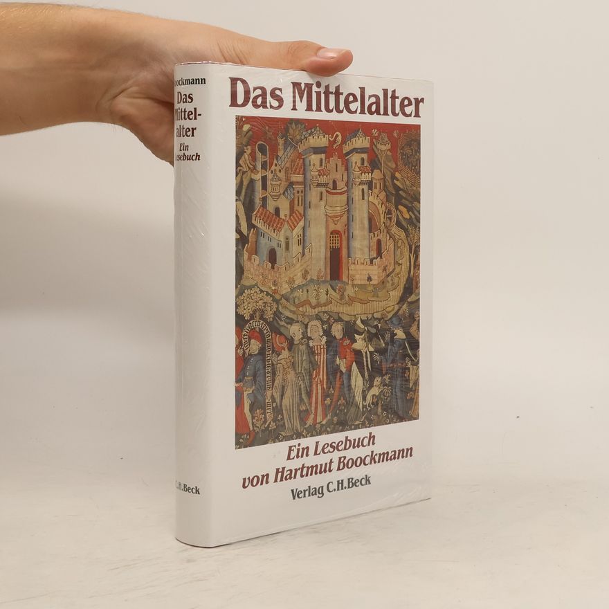 Hartmut Boockmann Das Mittelalter