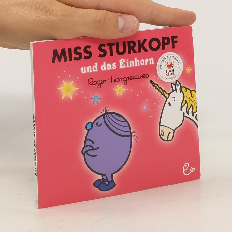 Roger Hargreaves Miss Sturkopf und das Einhorn