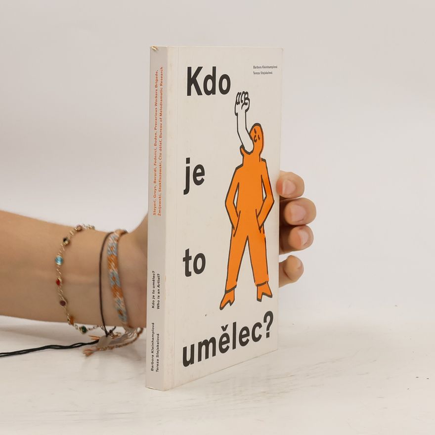 Barbora Kleinhamplová Kdo je to umělec?