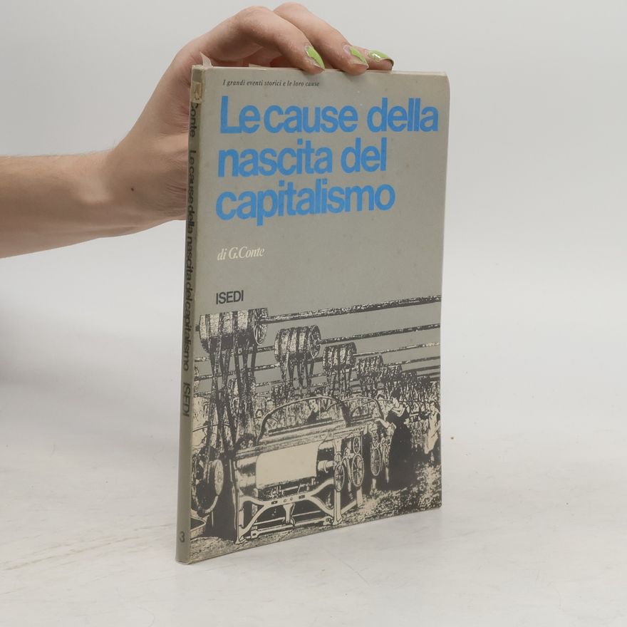 Giuliano Conte Le cause della nascita del capitalismo