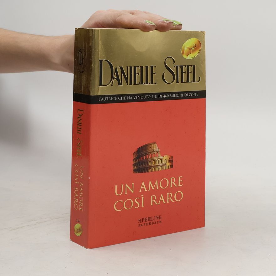 Danielle Steel Un amore così raro