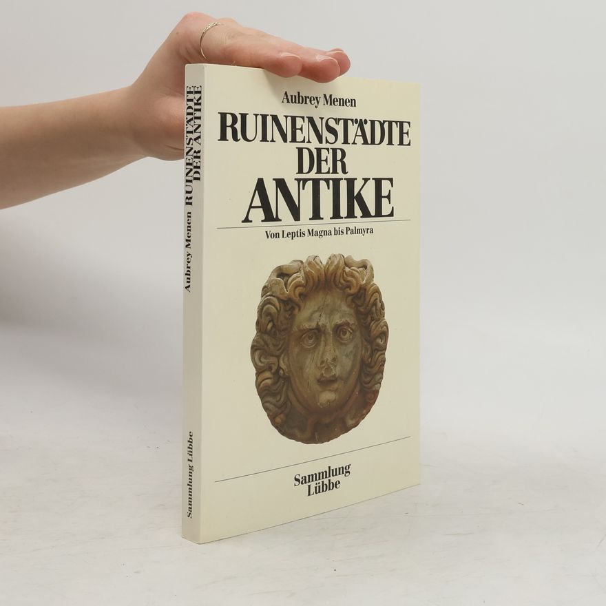 Aubrey Menen Ruinenstädte der Antike