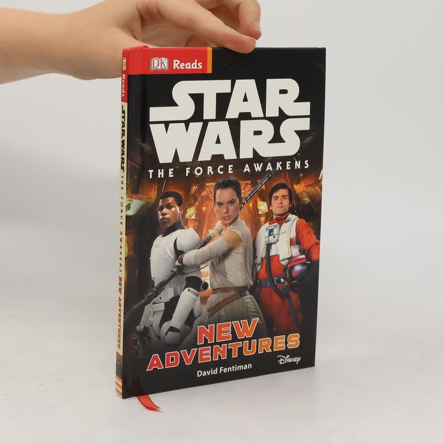 David Fentiman Star Wars New Adventures. The Force Awakens