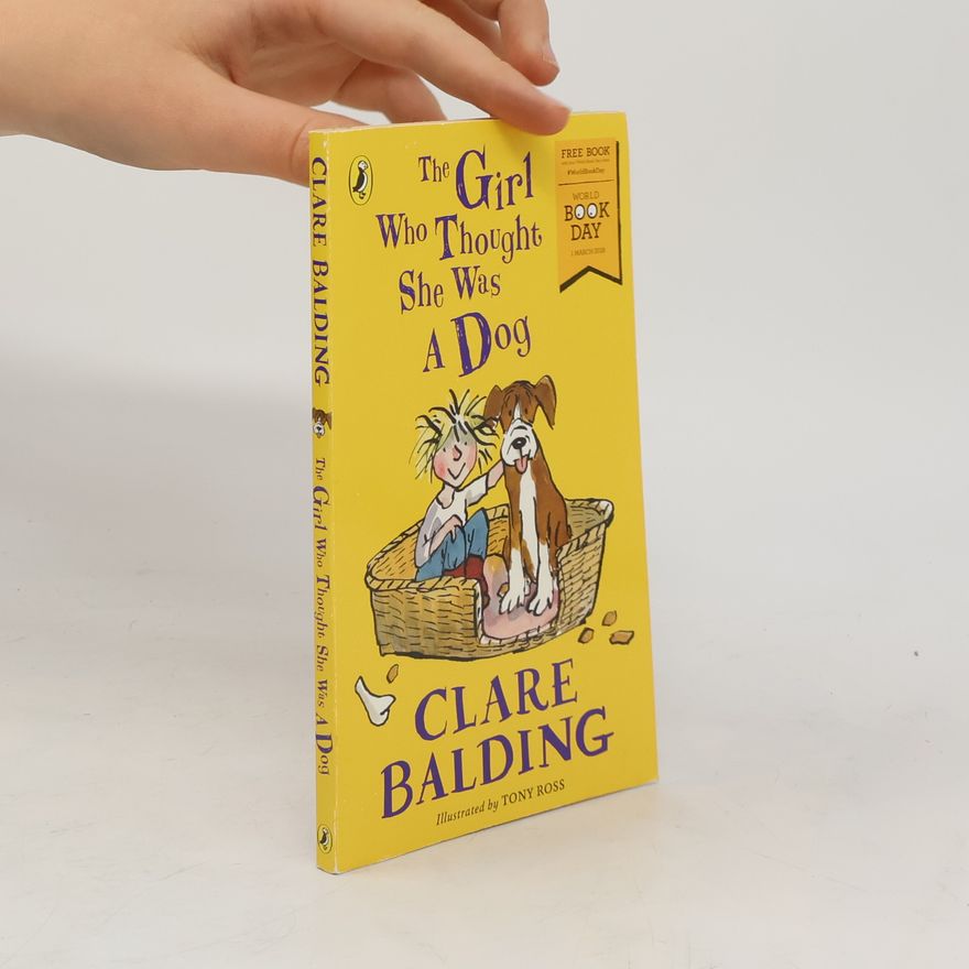 Clare Balding The Girl Who Thought She Was a Dog