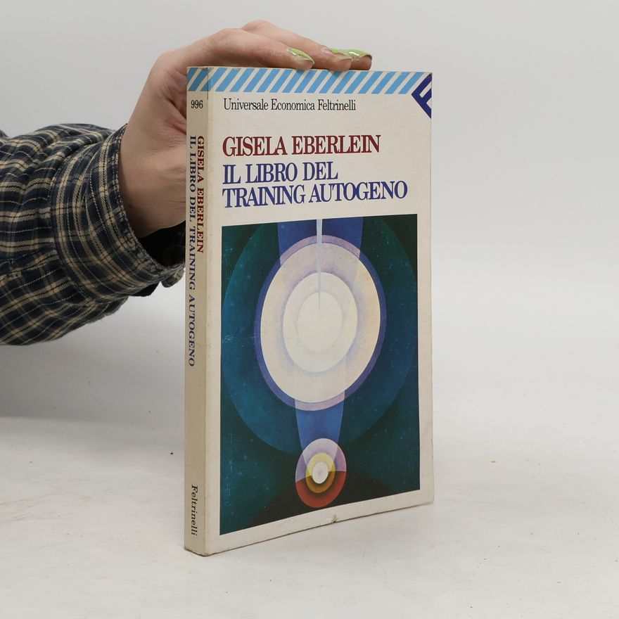 Gisela Eberlein Il libro del training autogeno