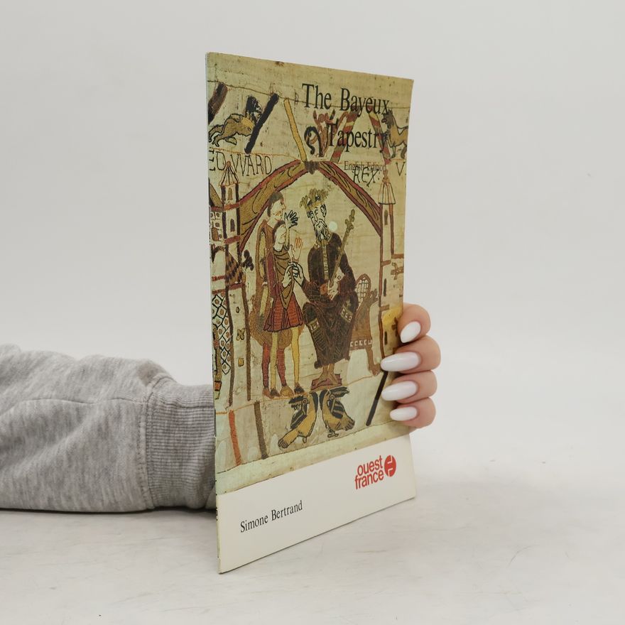 Simone Bertrand The Bayeux Tapestry